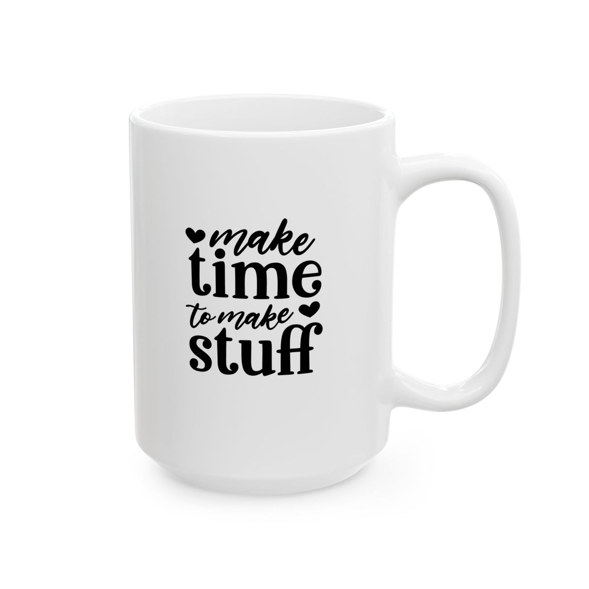 Make Time To Make Stuff Coffee,Tea, Hot Cocoa Mug